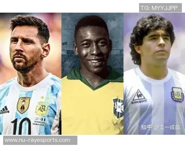 以梅西C罗贝利马拉多纳等十大巨星为中心的足球传奇人物盘点